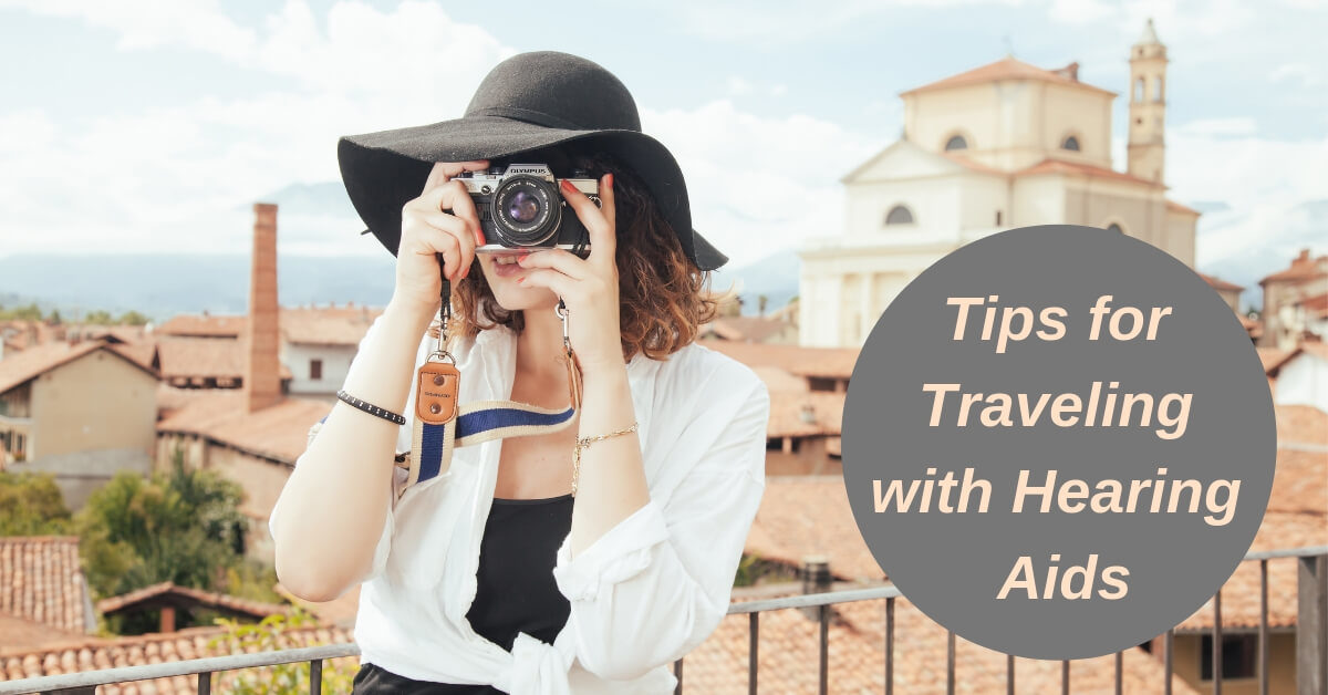 Tips for Traveling with Hearing Aids