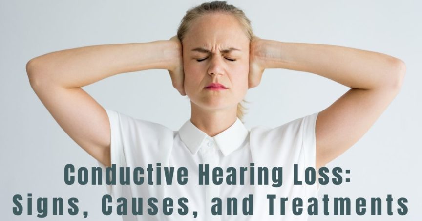 Conductive Hearing Loss_ Signs, Causes, and Treatments